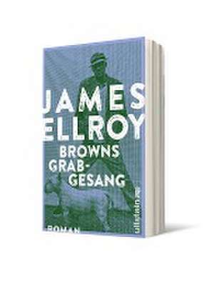 Browns Grabgesang de James Ellroy