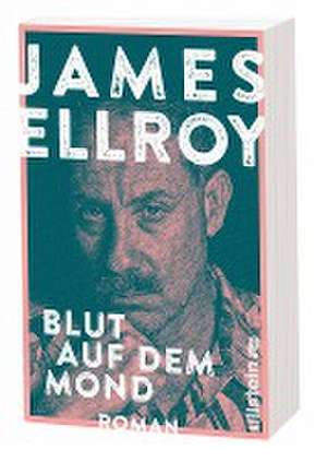 Blut auf dem Mond de James Ellroy