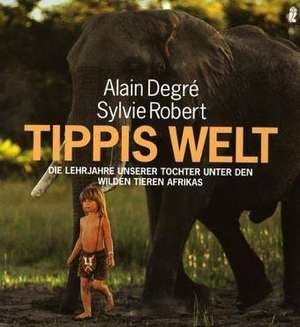 Tippis Welt de Alain Degre