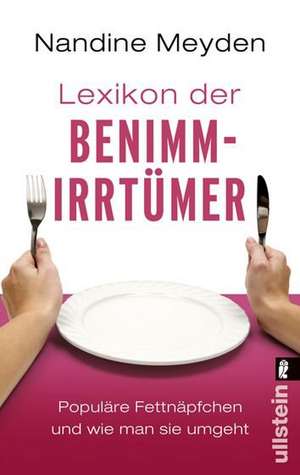 Lexikon der Benimmirrtümer de Nandine Meyden