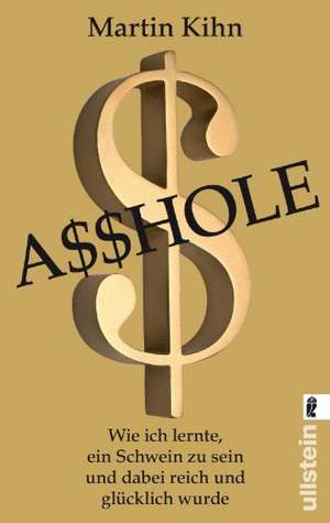 Asshole (A$$hole) de Martin Kihn