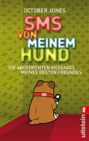 SMS von meinem Hund de October Jones