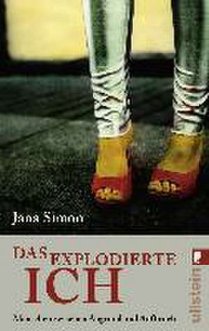 Das explodierte Ich de Jana Simon