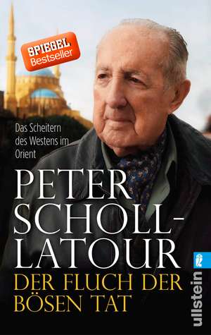 Der Fluch der bösen Tat de Peter Scholl-Latour