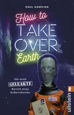 How to Take Over Earth de Paul Hawkins