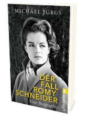 Der Fall Romy Schneider de Michael Jürgs