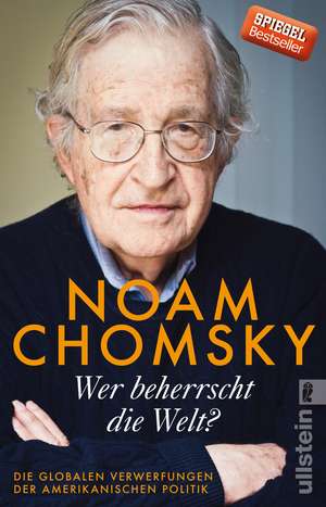 Wer beherrscht die Welt? de Noam Chomsky