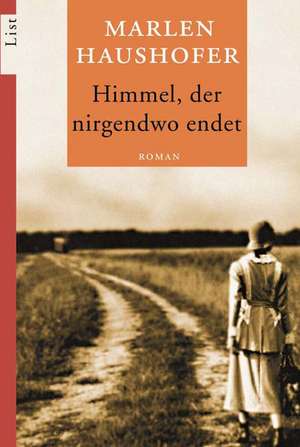 Himmel, der nirgendwo endet de Marlen Haushofer