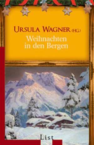 Weihnachten in den Bergen de Ursula Wagner