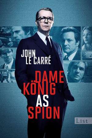 Dame, König, As, Spion de John Le Carré