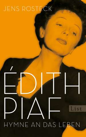 Édith Piaf de Jens Rosteck