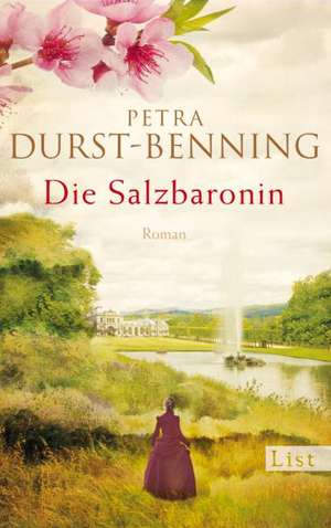 Die Salzbaronin de Petra Durst-Benning