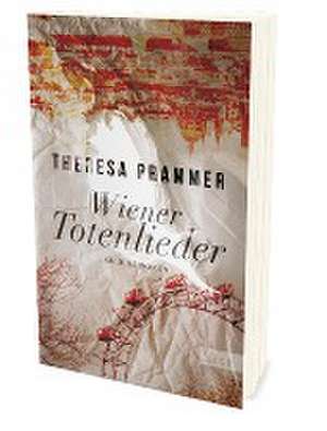 Wiener Totenlieder de Theresa Prammer