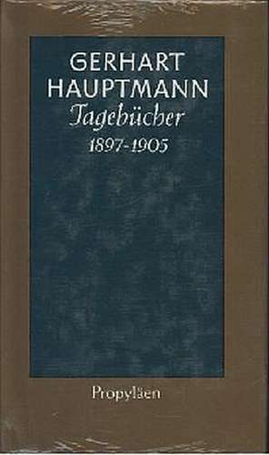 Tagebücher 1897 bis 1905 de Martin Machatzke