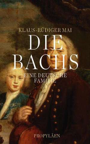 Die Bachs de Klaus-Rüdiger Mai