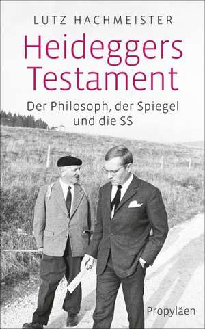 Heideggers Testament de Lutz Hachmeister