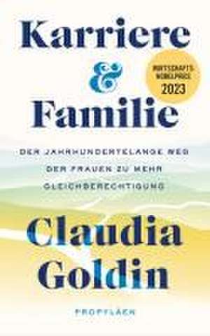 Karriere und Familie de Claudia Goldin