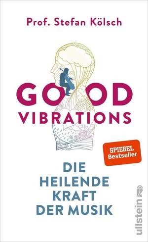 Good Vibrations de Stefan Kölsch