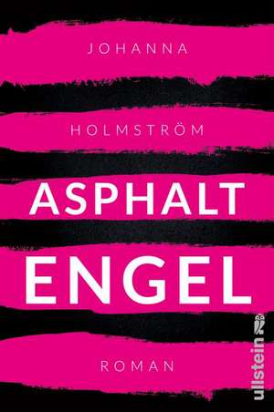 Asphaltengel de Johanna Holmström