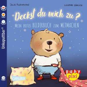 Baby Pixi (unkaputtbar) 75: VE 5 Deckst du mich zu? (5 Exemplare) de Julia Rosenkranz