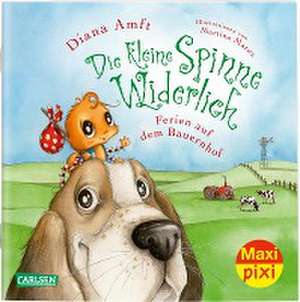 Maxi Pixi 313: VE 5 Die kleine Spinne Widerlich: Ferien auf dem Bauernhof (5 Exemplare) de Diana Amft