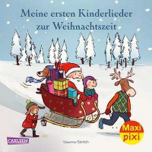 Maxi Pixi 328: VE 5 Meine ersten Kinderlieder zur Weihnachtszeit (5 Exemplare) de Susanne Göhlich