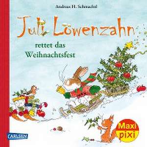 Maxi Pixi 385: VE 5: Juli Löwenzahn rettet das Weihnachtsfest (5 Exemplare) de Andreas H. Schmachtl