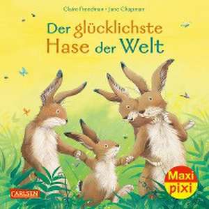 Maxi Pixi 364: VE 5: Der glücklichste Hase der Welt (5 Exemplare) de Claire Freedman