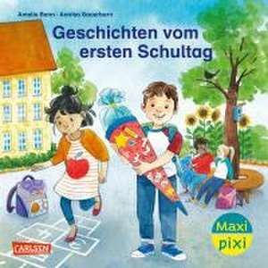 Maxi Pixi 438: VE 5: Geschichten vom ersten Schultag (5 Exemplare) de Amelie Benn