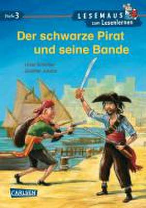 LESEMAUS zum Lesenlernen Stufe 3: VE 5 Der schwarze Pirat und seine Bande de Ursel Scheffler