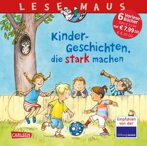 LESEMAUS Sonderbände: Kinder-Geschichten, die stark machen de Sabine Choinski