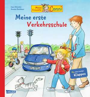 Meine Freundin Conni - Meine erste Verkehrsschule de Liane Schneider