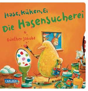 Hase, Küken, Ei - Die Hasensucherei de Günther Jakobs