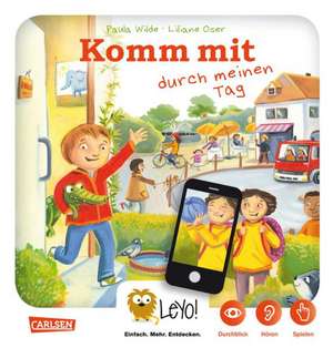 LeYo!: Komm mit durch meinen Tag de Paula Wilde