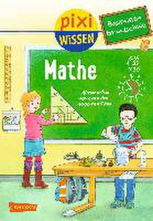 Pixi Wissen, Band 86: VE 5 Basiswissen Grundschule: Mathe de Eva Bade