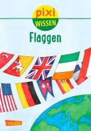 Pixi Wissen 103: VE 5 Flaggen (5 Exemplare) de Christine Stahr