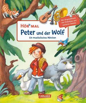 Hör mal: Peter und der Wolf de Katja Reider