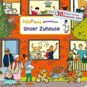 Hör mal (Soundbuch): Wimmelbuch: Unser Zuhause de Julia Hofmann