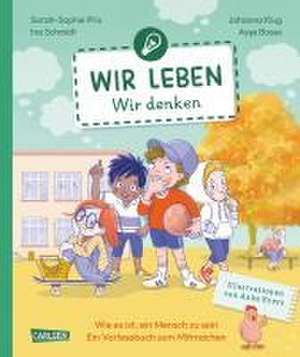 Wir leben - wir denken de Ina Schmidt