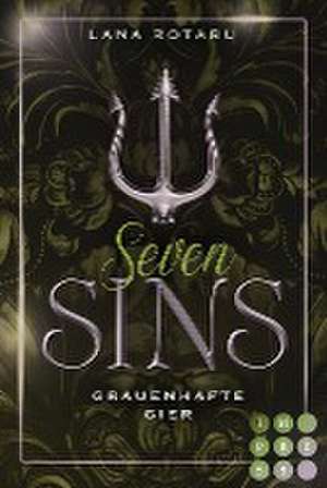 Seven Sins 7: Grauenhafte Gier de Lana Rotaru