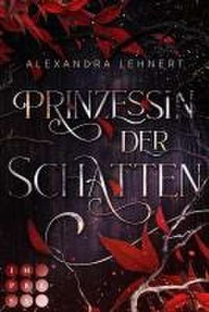 Prinzessin der Schatten (Royal Legacy 1) de Alexandra Lehnert