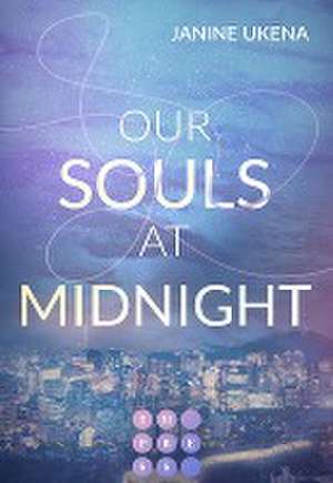 Our Souls at Midnight (Seoul Dreams 1) de Janine Ukena