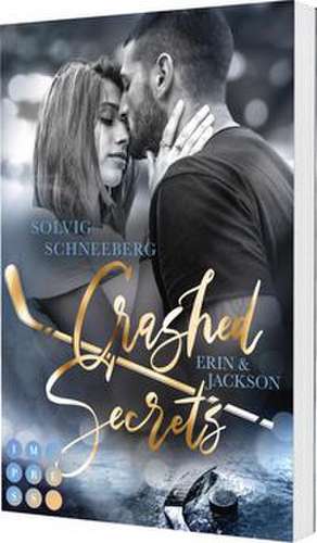 Crashed Secrets. Erin & Jackson de Solvig Schneeberg