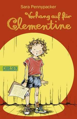 Clementine 02. Vorhang auf für Clementine de Sara Pennypacker