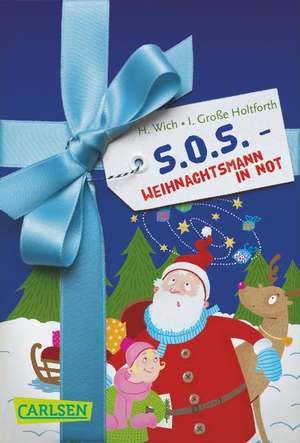 S.O.S. - Weihnachtsmann in Not de Henriette Wich