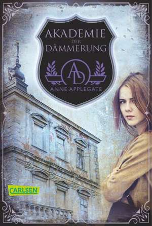 Akademie der Dämmerung de Anne Applegate