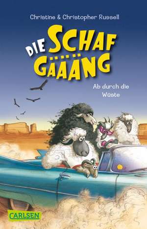 Die Schafgäääng 02: Ab durch die Wüste de Christine Russell