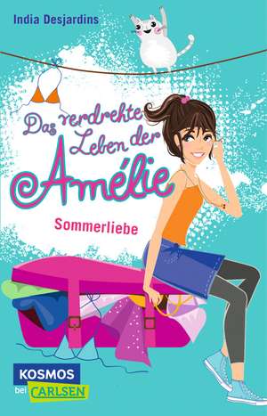 Das verdrehte Leben der Amélie 03. Sommerliebe de India Desjardins