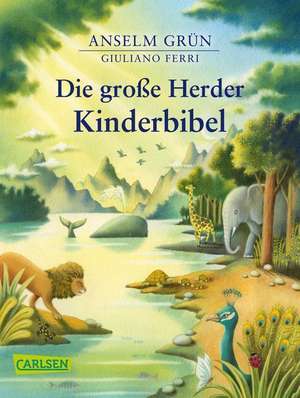 Die große Herder Kinderbibel de Anselm Grün