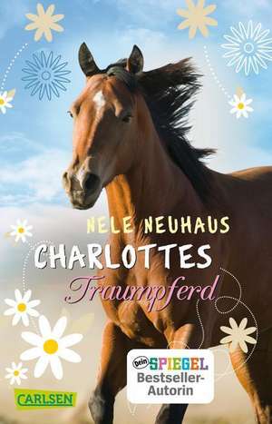Charlottes Traumpferd de Nele Neuhaus